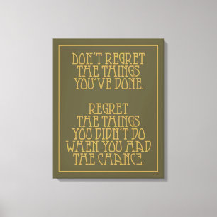 Inspirational REGRETS custom canvas print