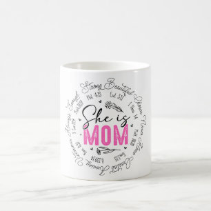 Inspirational She Is Mom Loved Coffee Mug