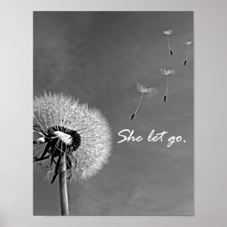 Inspirational She Let Go Quote with Dandelion Poster