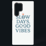 Inspirational Simple Living and Good Vibes Samsung Galaxy Case<br><div class="desc">Embrace a more mindful and relaxed way of life with this "Slow Days, Good Vibes" graphic. The clean, minimalist typography with a retro flair serves as a gentle reminder to slow down, breathe, and appreciate the simple moments that bring joy. It's the perfect, calming message for anyone seeking to cultivate...</div>