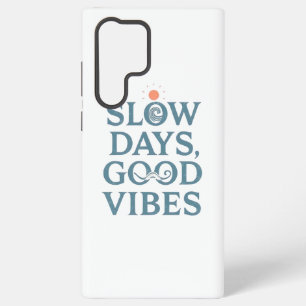 Inspirational Simple Living and Good Vibes Samsung Galaxy Case