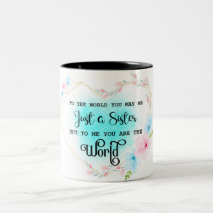 Inspirational Sister Quote Two-Tone Coffee Mug