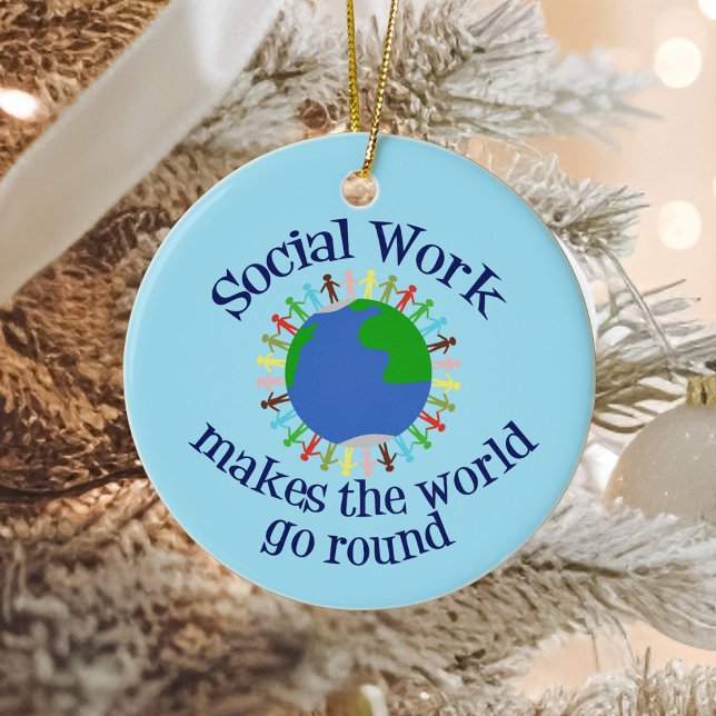 Inspirational Social Work Quote Ceramic Ornament (Creator Uploaded)