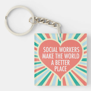 Inspirational Social Work Quote Heart Cute Keychain