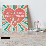 Inspirational Social Work Quote Heart Retro Colors Faux Canvas Print<br><div class="desc">Social Workers make the world a better place. A beautiful,  inspirational social work gift for a social services manager featuring a pretty retro heart and cheerful colors.</div>