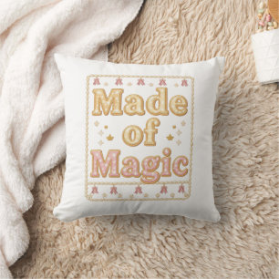 Inspirational Sparkly "Made of Magic" Throw Pillow