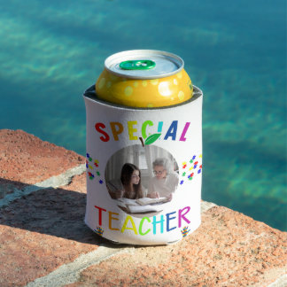 Inspirational Special Teacher Photo Can Cooler