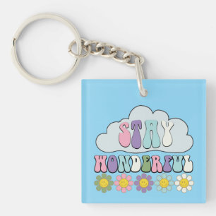 Inspirational Stay Wonderful Wordart Keychain
