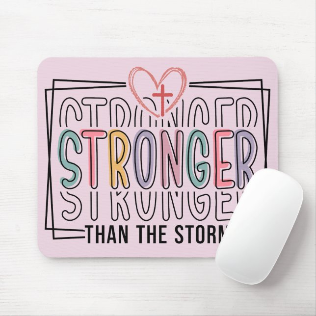 Inspirational Stronger Than The Storm Mouse Pad (With Mouse)