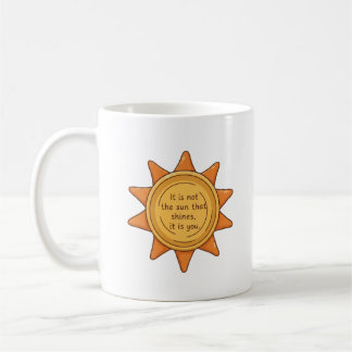 Inspirational Sunshine Quote Coffee Mug