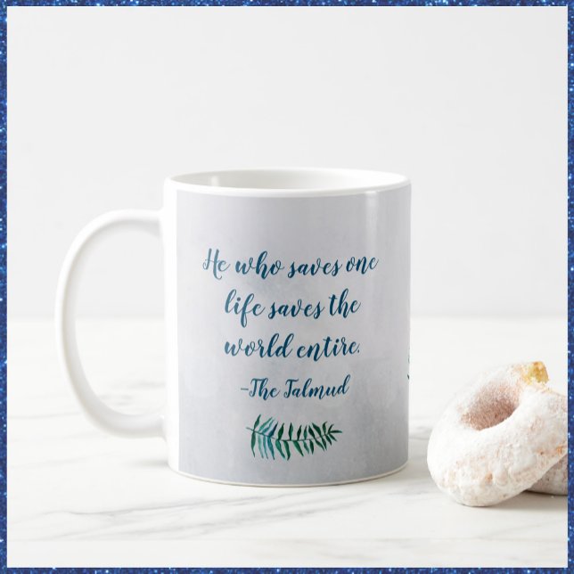 Inspirational Talmud Quote Mug (Bookmark my store! https://www.zazzle.com/store/capricepetit)