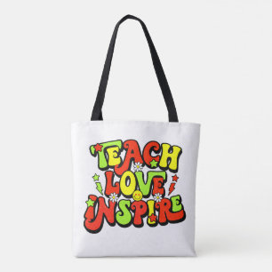 Inspirational Teaching quote Tote Bag