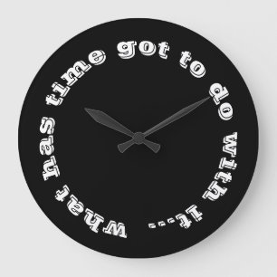 Inspirational Time Quote Black White Typography Large Clock