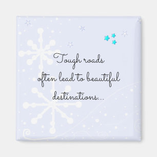 Inspirational Tough Life Quote Magnet