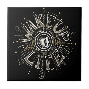 Inspirational WAKE UP 4 LIFE quote illustration Tile