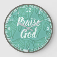 Inspirational Wall Clock - Praise God