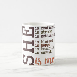 Inspirational Woman Affirmation Coffee Mug