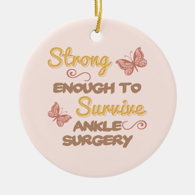 Inspirational Women’s Ankle Surgery Ceramic Ornament (Front)