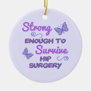Inspirational Women’s Hip Surgery Ceramic Ornament