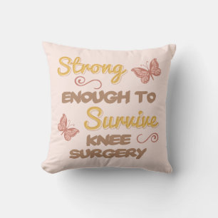 Inspirational Women’s Knee Surgery Throw Pillow