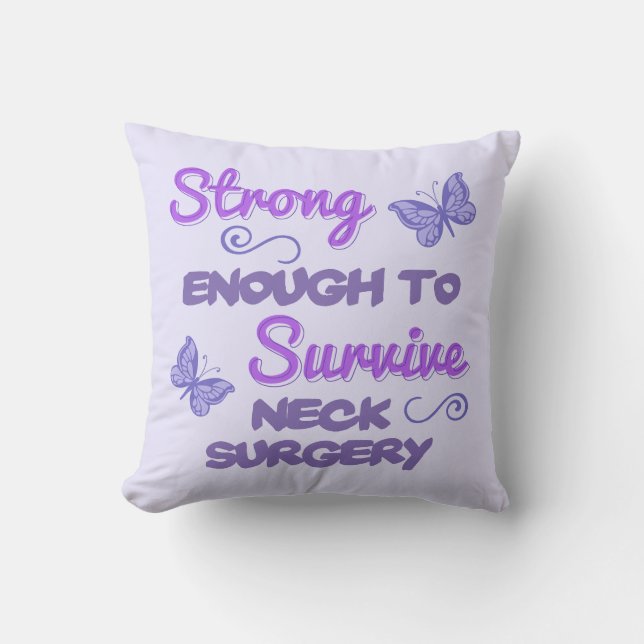 Inspirational Women’s Neck Surgery Throw Pillow (Front)
