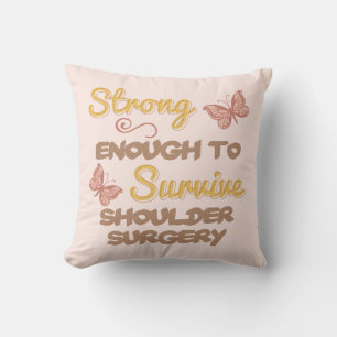 Inspirational Women’s Shoulder Surgery Throw Pillow
