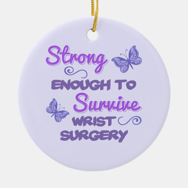Inspirational Women’s Wrist Surgery Ceramic Ornament (Front)