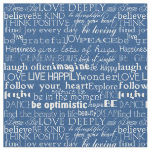 Inspirational Words Blue and White Typography Fabric