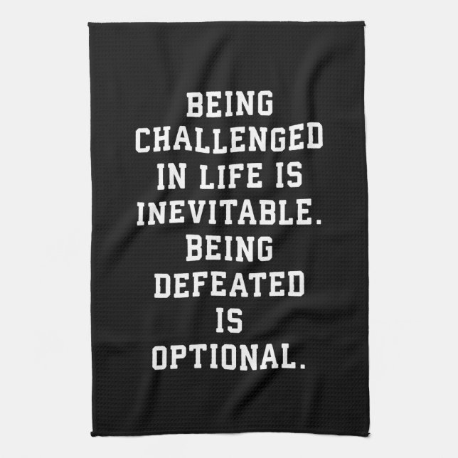 Inspirational Words - Challenge vs Defeat Kitchen Towel (Vertical)
