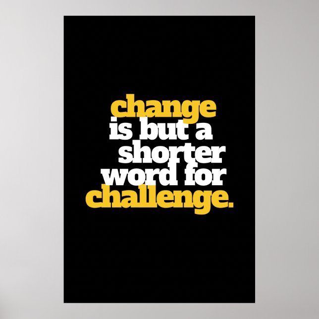 Inspirational Words Change and Challenge Poster (Front)