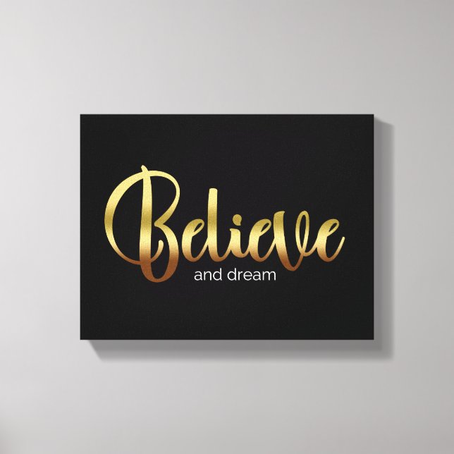 Inspirational Words Golden Believe and Dream Canvas Print (Front)