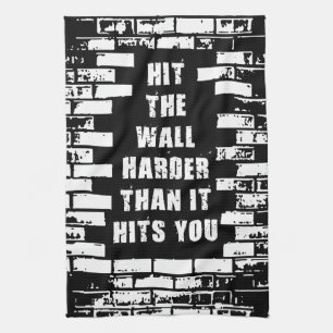Inspirational Words - Hit The Wall Harder Kitchen Towel