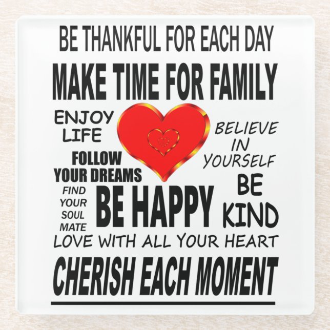 Inspirational Words To Live By Glass Coaster (Front)