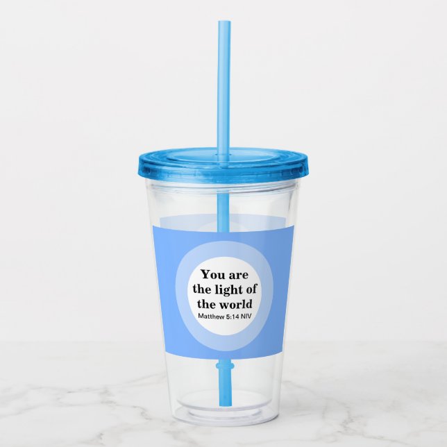 Inspirational You are the light of the World Blue Acrylic Tumbler (Front)