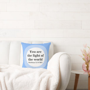 Inspirational You are the light of the World Blue Throw Pillow