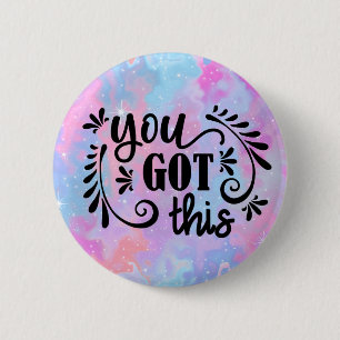 Inspirational   You Got This 2 Inch Round Button