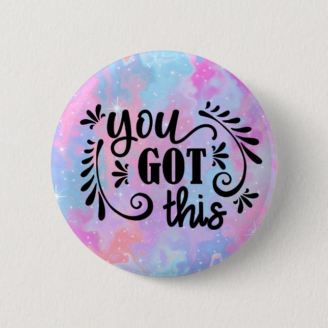 Inspirational | You Got This 2 Inch Round Button (Front)
