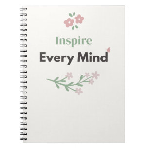 Inspire Every Mind Teacher Floral Notebook