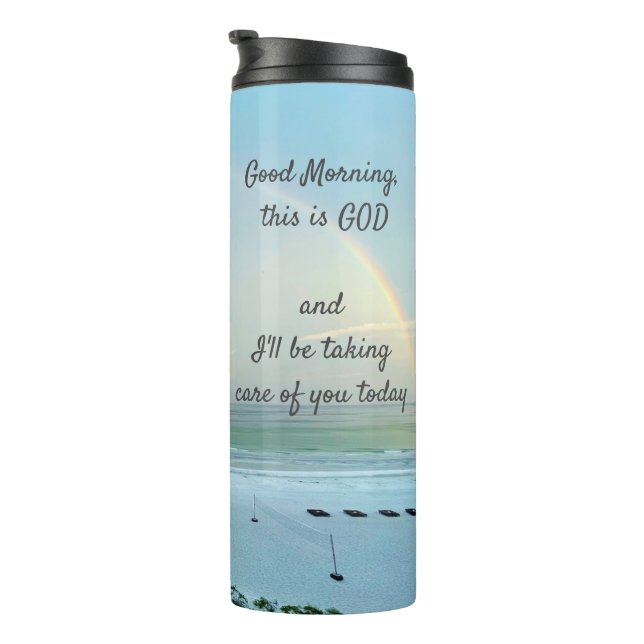 Inspire Good Morning, this is God Thermal Tumbler (Rotated Right)