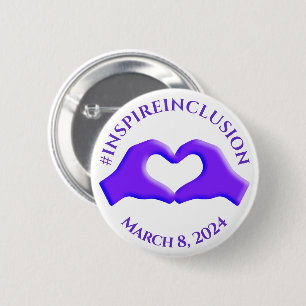 Inspire Inclusion Hashtag March 8 Women's Day 2024 2 Inch Round Button