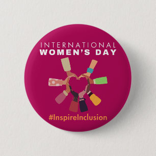Inspire Inclusion Internarional Women's Day 2 Inch Round Button