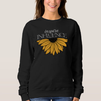 Inspire Influence Sweatshirt
