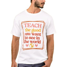 Inspire Quote For Teacher T-Shirt 