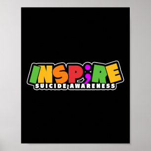 Inspire Semicolon Suicide Awareness Project  Poster