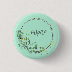 Inspire With Floral Botanical Frame 1 Inch Round Button