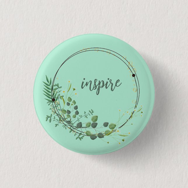 Inspire With Floral Botanical Frame 1 Inch Round Button (Front)