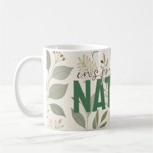 Inspired by Nature  Coffee Mug