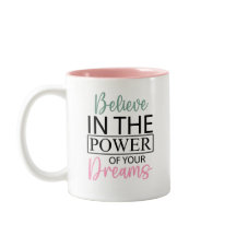 Inspirer Croire en vos rêves café Mug
