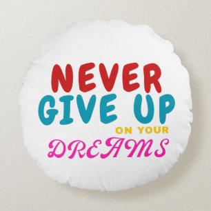 Inspirierender Spruch Round Pillow