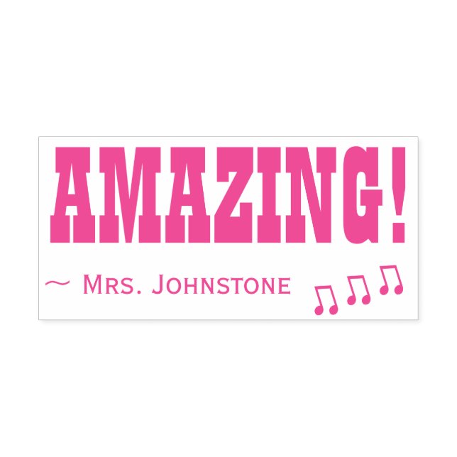Inspiring "AMAZING!" + Educator Name Rubber Stamp (Design)